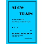 Slow Train Slow Train